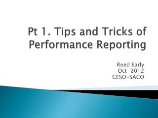 Pt 1. Tips and Tricks of Performance Reporting