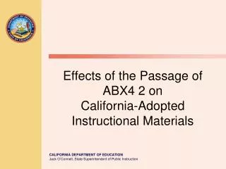 Effects of the Passage of ABX4 2 on California-Adopted Instructional Materials