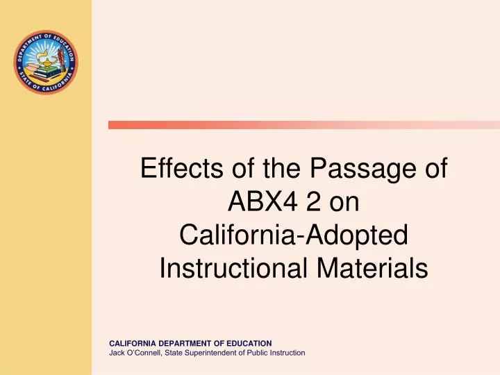 effects of the passage of abx4 2 on california adopted instructional materials