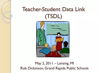 Teacher-Student Data Link (TSDL)