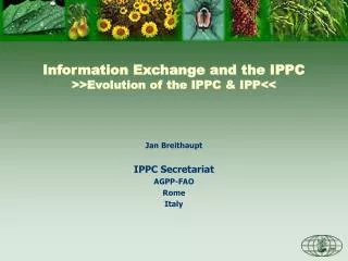 Information Exchange and the IPPC &gt;&gt;Evolution of the IPPC &amp; IPP&lt;&lt;