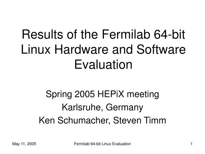 results of the fermilab 64 bit linux hardware and software evaluation
