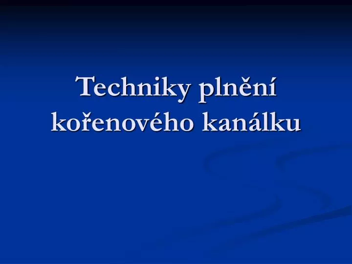 techniky pln n ko enov ho kan lku