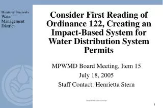MPWMD Board Meeting, Item 15 July 18, 2005 Staff Contact: Henrietta Stern