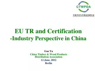 EU TR and Certification -Industry Perspective in China