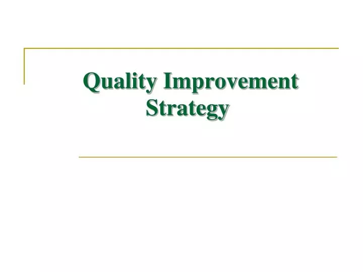 quality improvement strategy