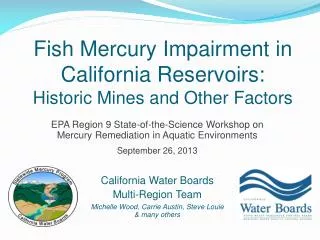 Fish Mercury Impairment in California Reservoirs: Historic Mines and Other Factors