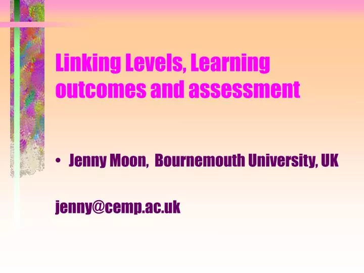 linking levels learning outcomes and assessment