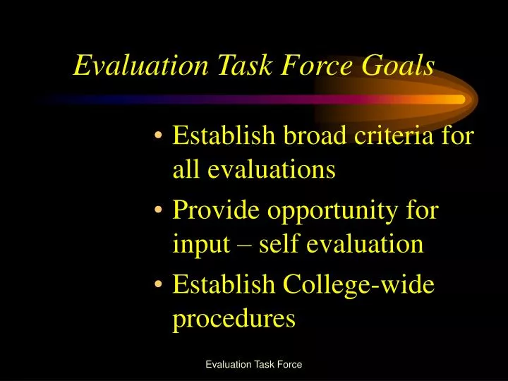 evaluation task force goals