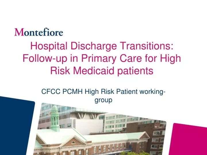 hospital discharge transitions follow up in primary care for high risk medicaid patients