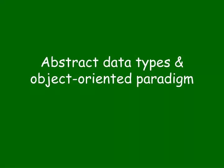 abstract data types object oriented paradigm