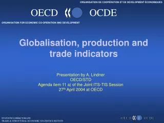 Globalisation, production and trade indicators