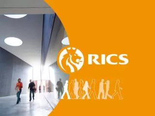 Chris Grzesik FRICS Chairman RICS Continental Europe Standards Board Prof. David Mackmin FRICS