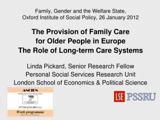 Family, Gender and the Welfare State, Oxford Institute of Social Policy, 26 January 2012