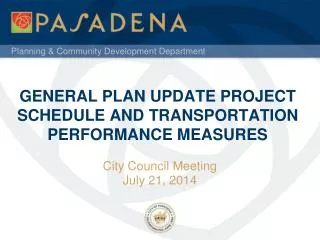 GENERAL PLAN UPDATE PROJECT SCHEDULE AND transportation Performance measures