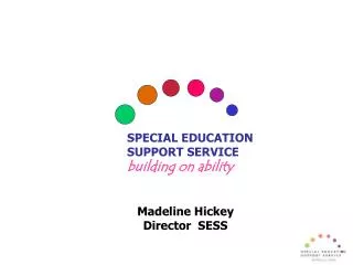 SPECIAL EDUCATION SUPPORT SERVICE building on ability