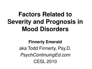 Factors Related to Severity and Prognosis in Mood Disorders