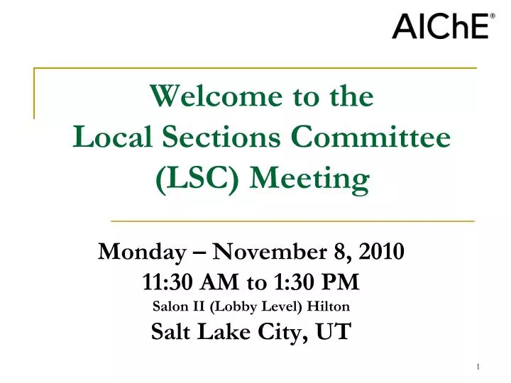welcome to the local sections committee lsc meeting