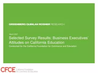 Selected Survey Results: Business Executives’ Attitudes on California Education