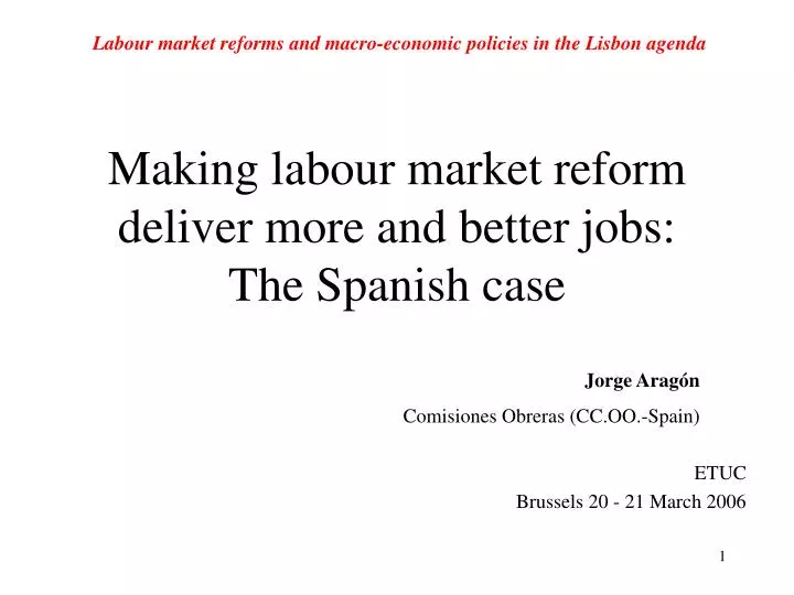 making labour market reform deliver more and better jobs the spanish case