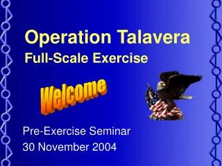 Operation Talavera Full-Scale Exercise