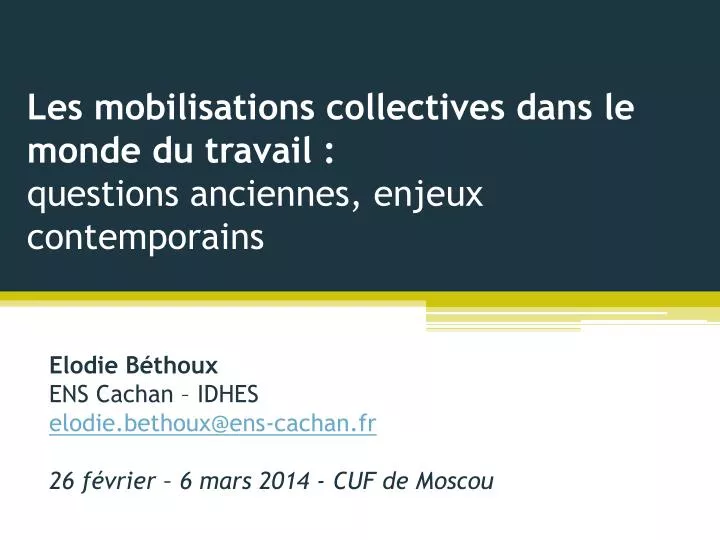 les mobilisations collectives dans le monde du travail questions anciennes enjeux contemporains