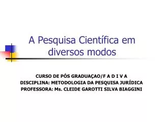 a pesquisa cient fica em diversos modos