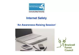 Internet Safety ‘An Awareness-Raising Session’