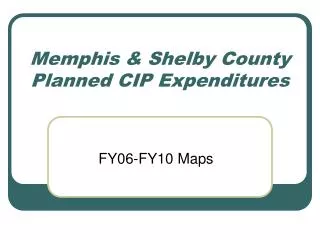 Memphis &amp; Shelby County Planned CIP Expenditures