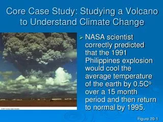 Core Case Study: Studying a Volcano to Understand Climate Change