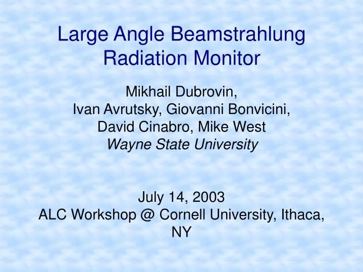 large angle beamstrahlung radiation monitor
