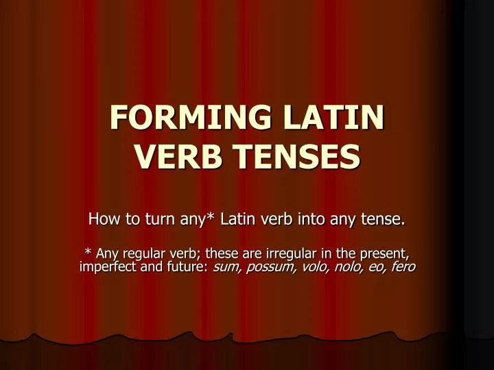 forming latin verb tenses