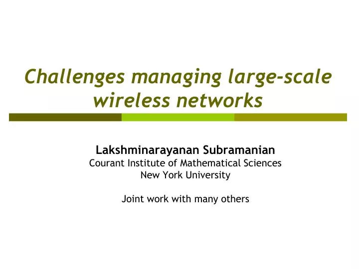 challenges managing large scale wireless networks