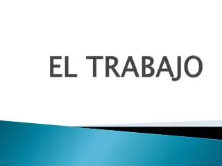 el trabajo