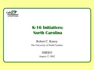 K-16 Initiatives: North Carolina