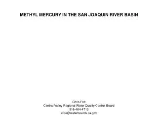 METHYL MERCURY IN THE SAN JOAQUIN RIVER BASIN