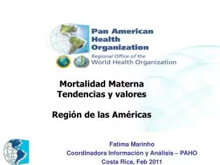 Mortalidad Materna Tendencias y valores Región de las Américas