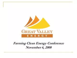 Farming Clean Energy Conference November 6, 2008