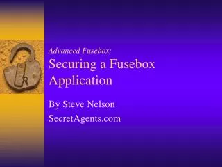 Advanced Fusebox: Securing a Fusebox Application
