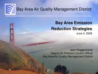 Bay Area Emission Reduction Strategies June 4, 2008