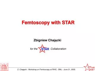 Femtoscopy with STAR