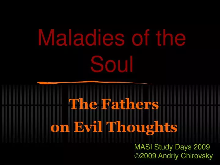 maladies of the soul