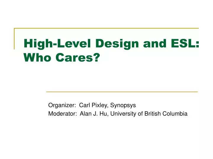high level design and esl who cares