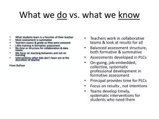What we do vs. what we know