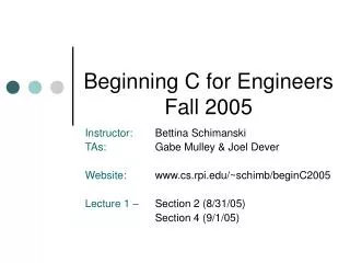 Beginning C for Engineers Fall 2005