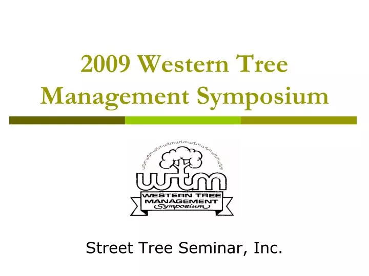 2009 western tree management symposium