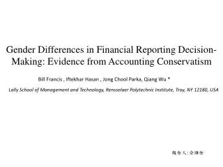 Gender Differences in Financial Reporting Decision-Making: Evidence from Accounting Conservatism