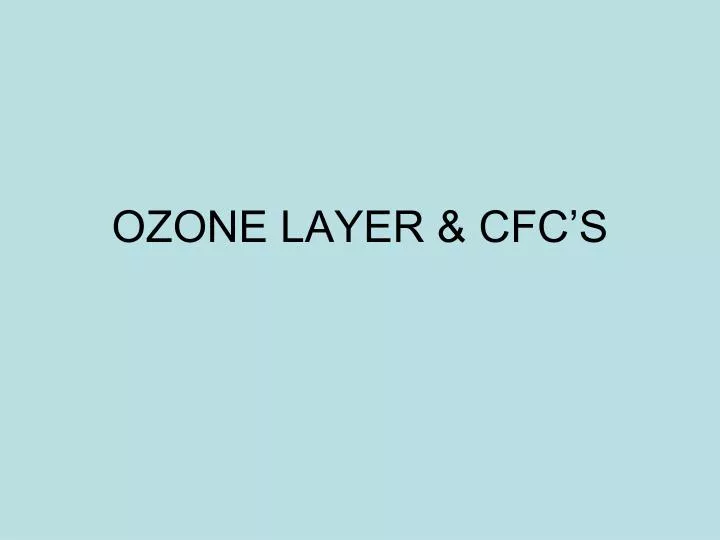 ozone layer cfc s