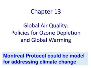 Global Air Quality: Policies for Ozone Depletion and Global Warming