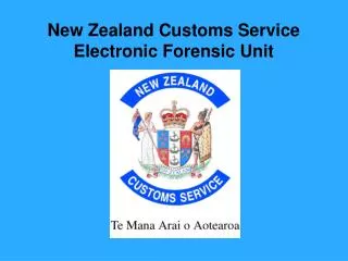 New Zealand Customs Service Electronic Forensic Unit